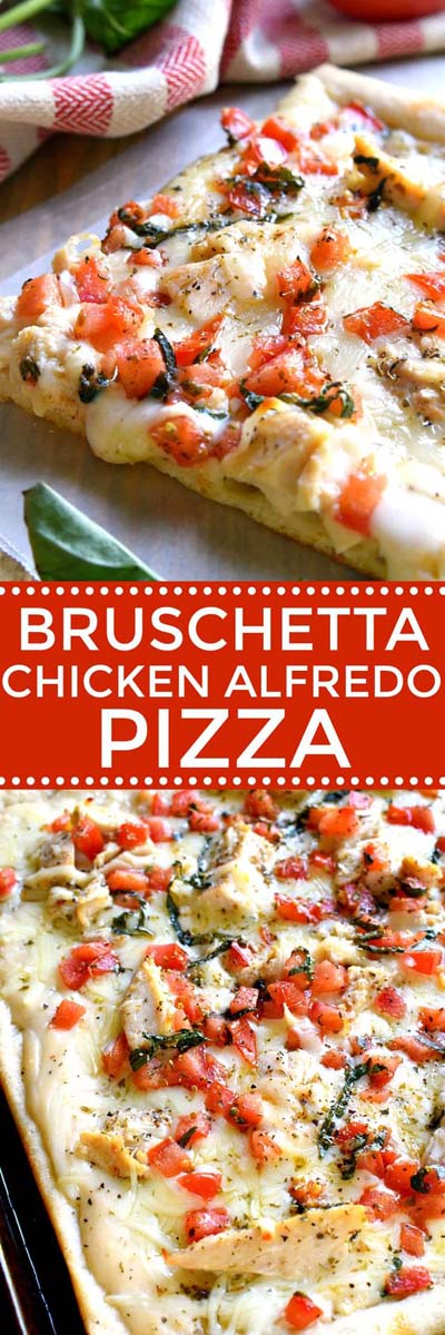 35 Homemade Pizza Recipes: Bruschetta Chicken Alfredo Pizza