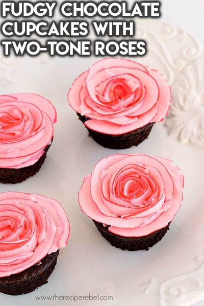 30 Valentines Day Cupcakes: Fudgy Chocolate Cupcakes With Two-tone Roses