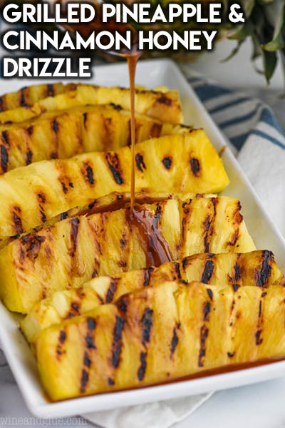 20 Fruit Recipes: Grilled Pineapple & Cinnamon Honey Drizzle