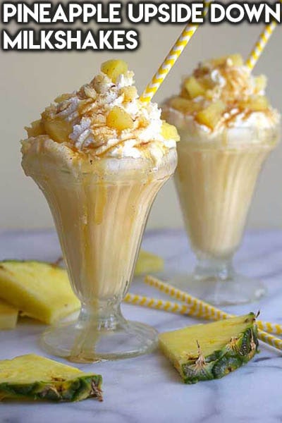45 Milkshake Recipes: Pineapple Upside Down Milkshakes