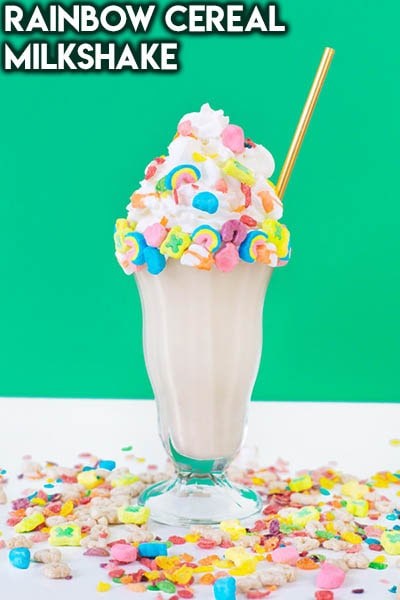 45 Milkshake Recipes: Rainbow Cereal Milkshake