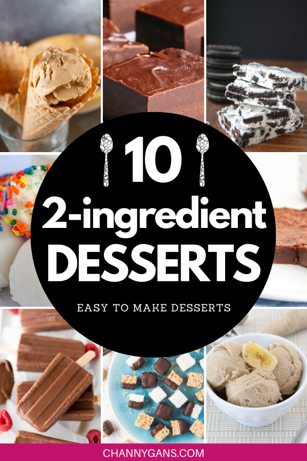 10 Easy To Make 2 Ingredient Desserts